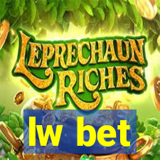 lw bet